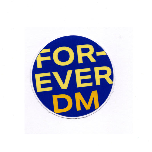 Forever DM Sticker