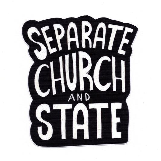 Separate Church and State Sticker